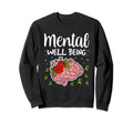 Mental Wellbeing Depression Anxiety Sweatshirt - Aesthetic Graphic Unisex - T-Shirt, Sweatshirt, Hoodie