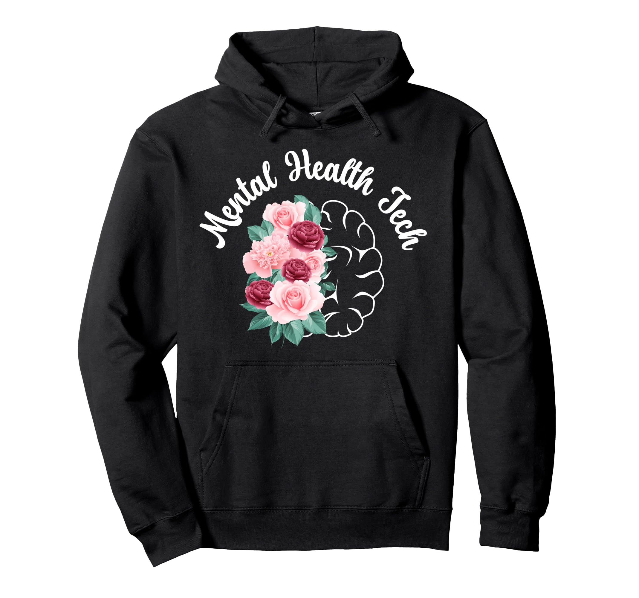 Mental Health Tech Flowers Mental Hoodie - Casual Everyday Wear Unisex - T-Shirt, Sweatshirt, Hoodie
