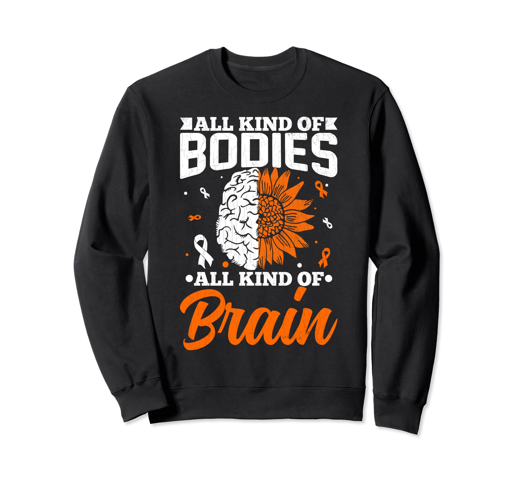 Kinds Bodies And Brains Adhd Sweatshirt - Custom Art Print Unisex - T-Shirt, Sweatshirt, Hoodie