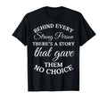 Behind Every Strong Person Theres T-Shirt - Fun Novelty Design for Adults - T-Shirt, Sweatshirt, Hoodie