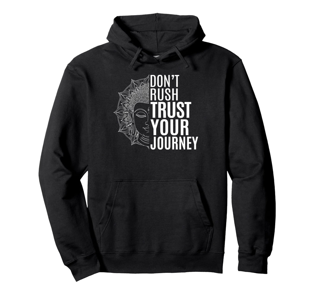 Trust Your Journey Spiritual Buddha Hoodie - Novelty Apparel for Adults - T-Shirt, Sweatshirt, Hoodie