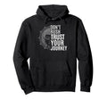 Trust Your Journey Spiritual Buddha Hoodie - Novelty Apparel for Adults - T-Shirt, Sweatshirt, Hoodie
