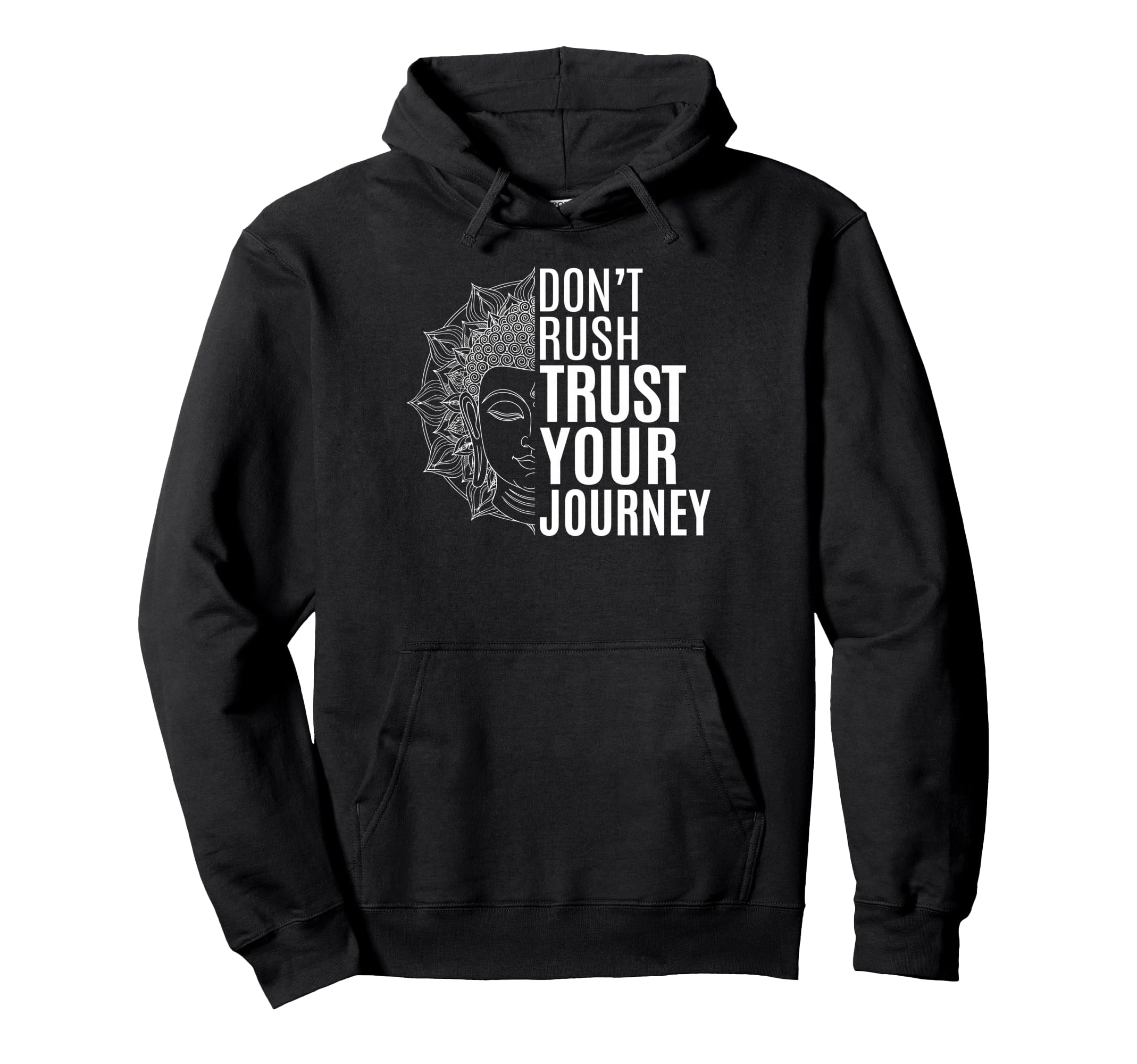 Trust Your Journey Spiritual Buddha Hoodie - Novelty Apparel for Adults - T-Shirt, Sweatshirt, Hoodie