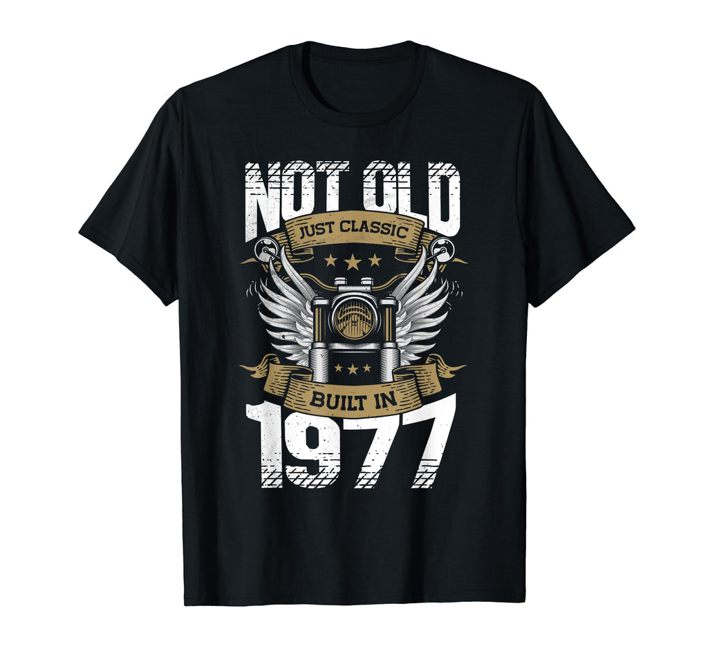 Motorcycle Biker Birthday Built 1977 T-Shirt - Casual Everyday Wear Unisex - T-Shirt, Sweatshirt, Hoodie