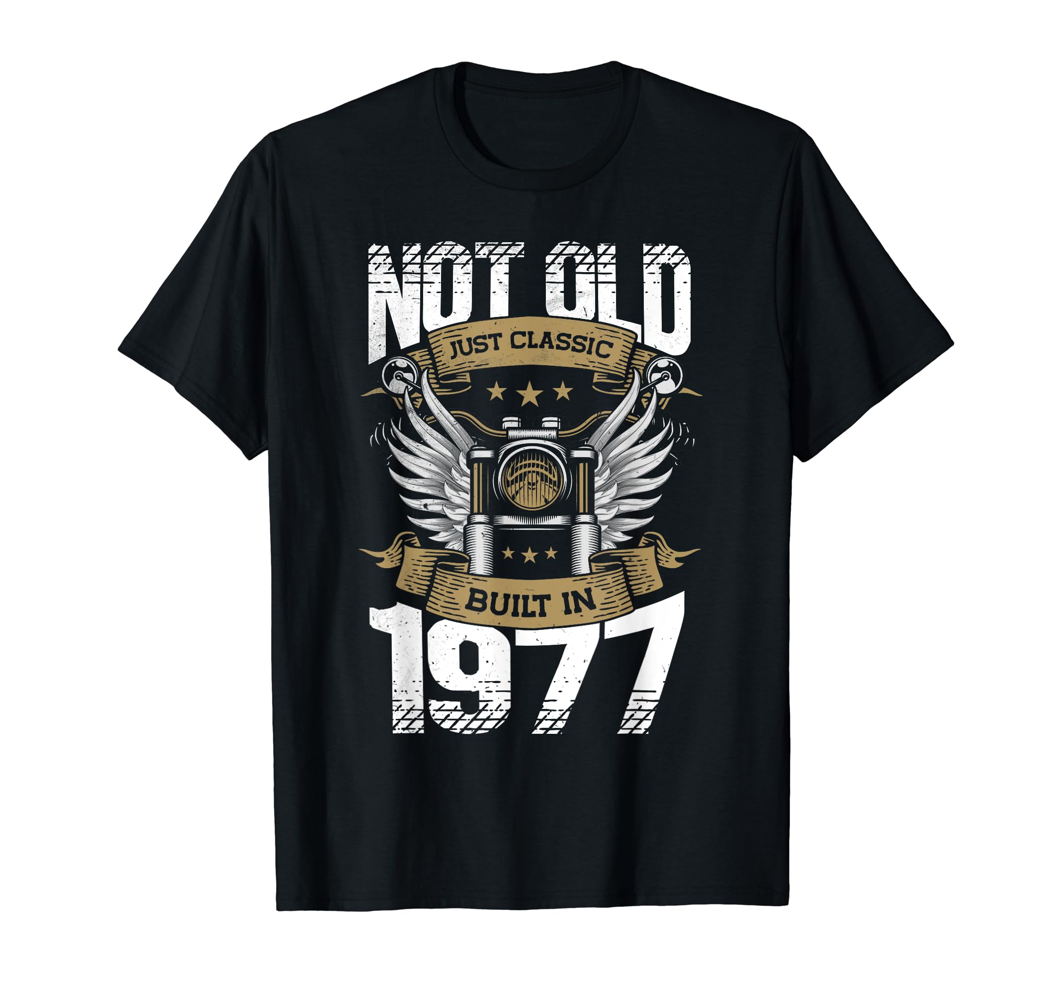 Motorcycle Biker Birthday Built 1977 T-Shirt - Casual Everyday Wear Unisex - T-Shirt, Sweatshirt, Hoodie