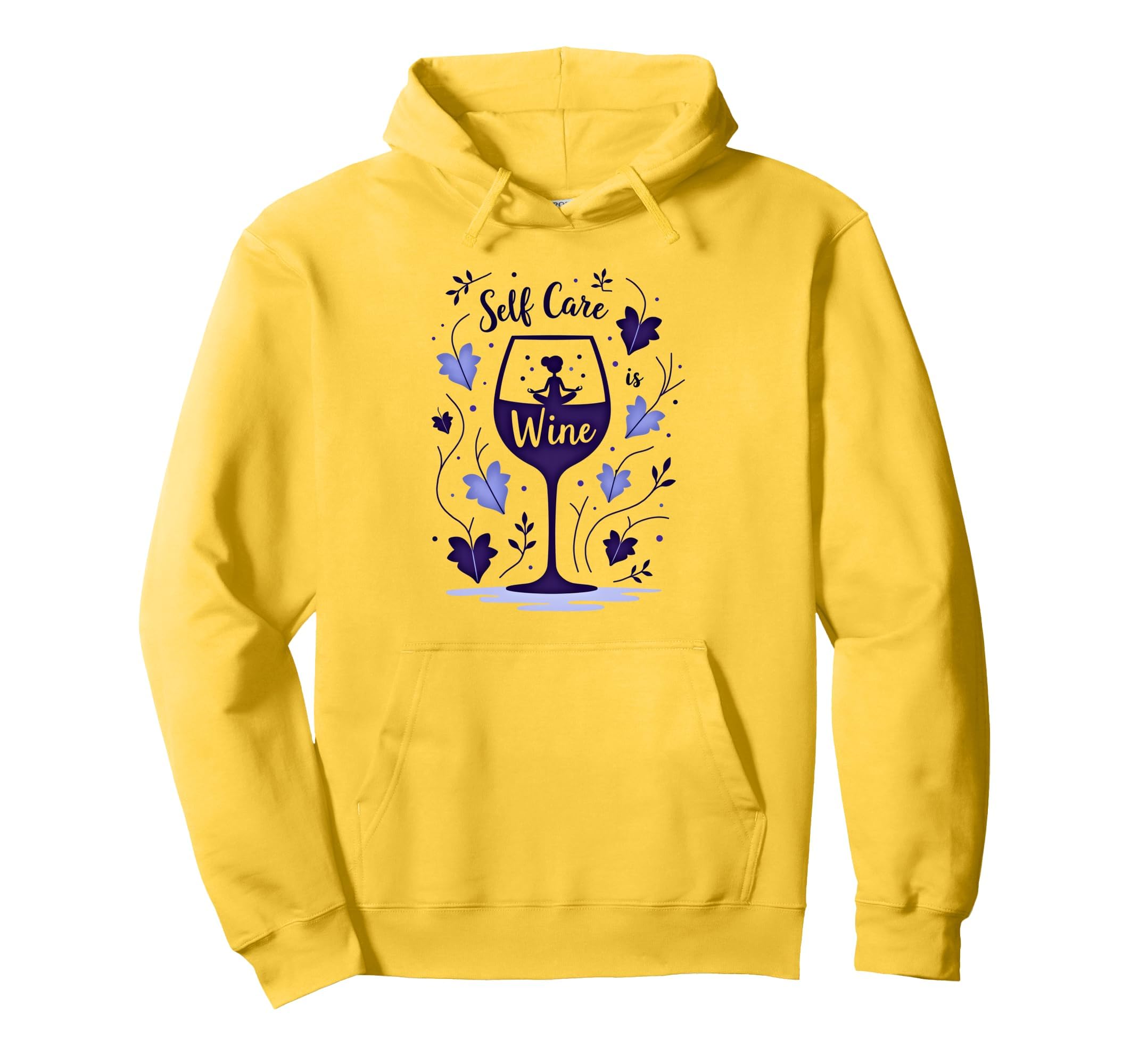 Self Care Is Wine Zen Wine Lover Hoodie - Casual Everyday Wear Unisex - T-Shirt, Sweatshirt, Hoodie