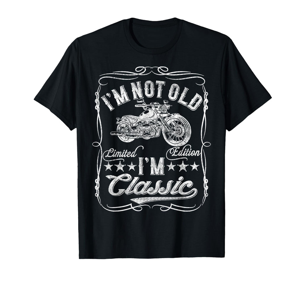 Im Not Old Im Funny Motorcycle Mens T-Shirt - Aesthetic Graphic Men Women - T-Shirt, Sweatshirt, Hoodie