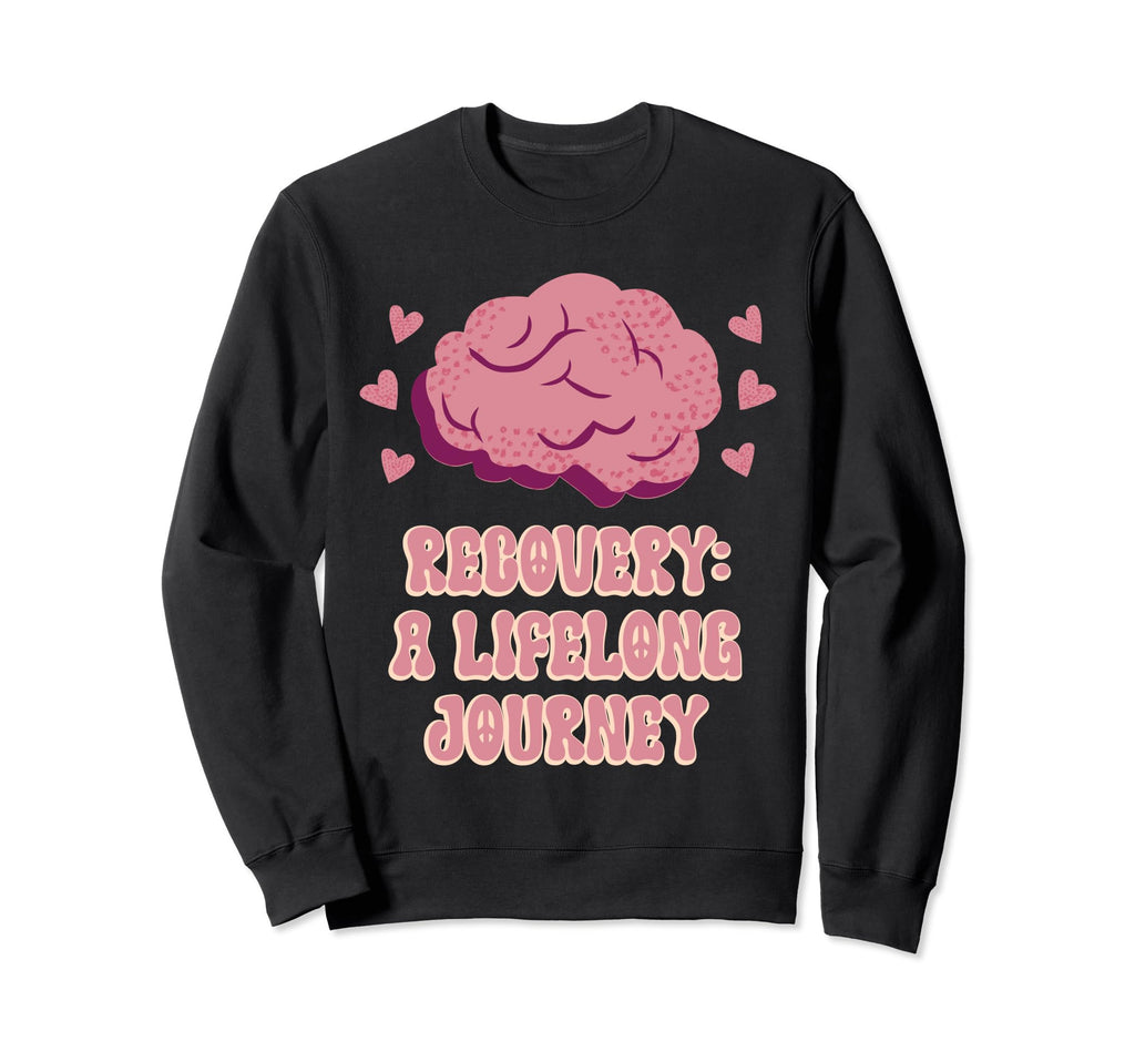 Recovery Lifelong Journey Sweatshirt - Casual Everyday Wear Men Women - T-Shirt, Sweatshirt, Hoodie