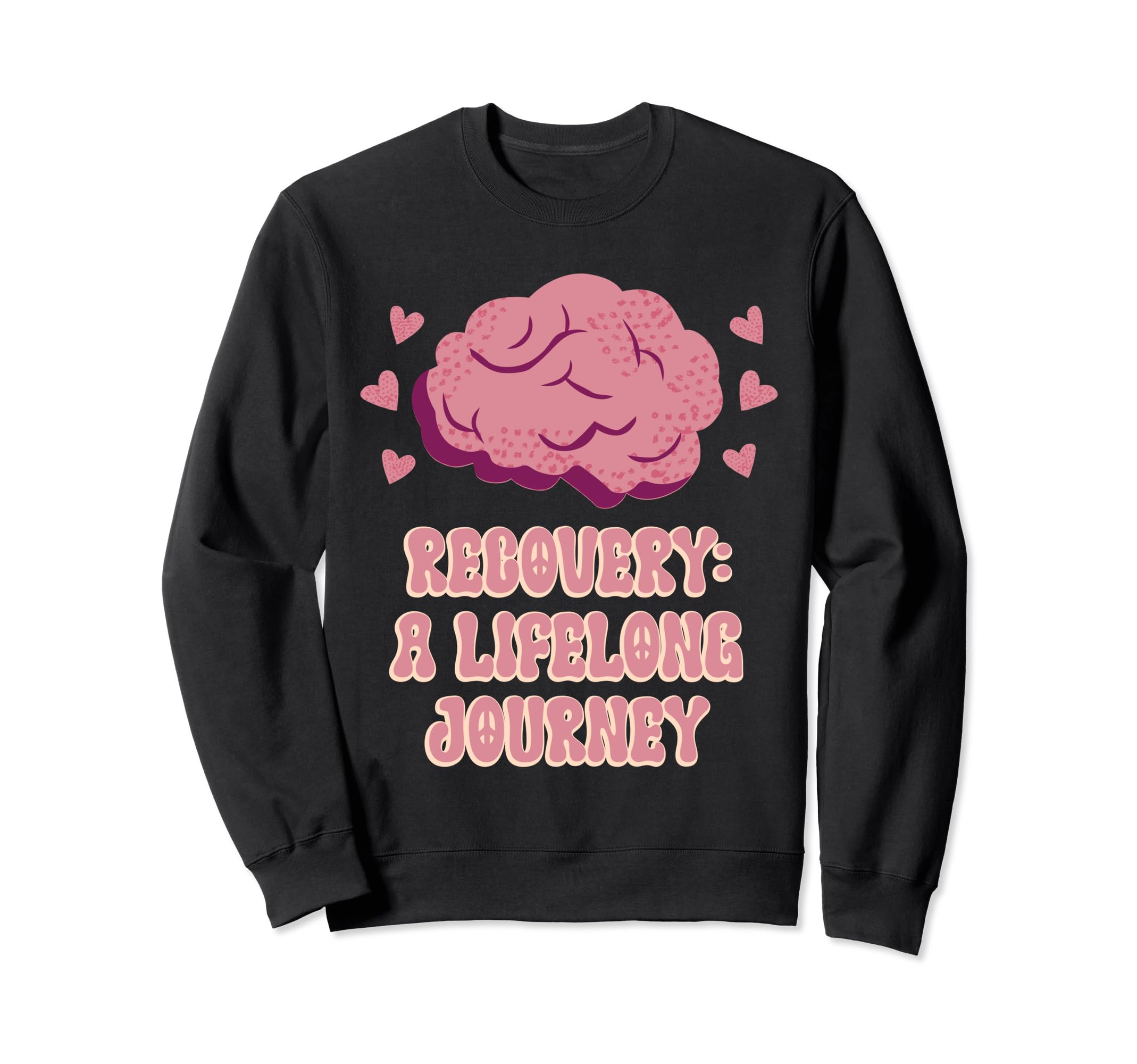 Recovery Lifelong Journey Sweatshirt - Casual Everyday Wear Men Women - T-Shirt, Sweatshirt, Hoodie