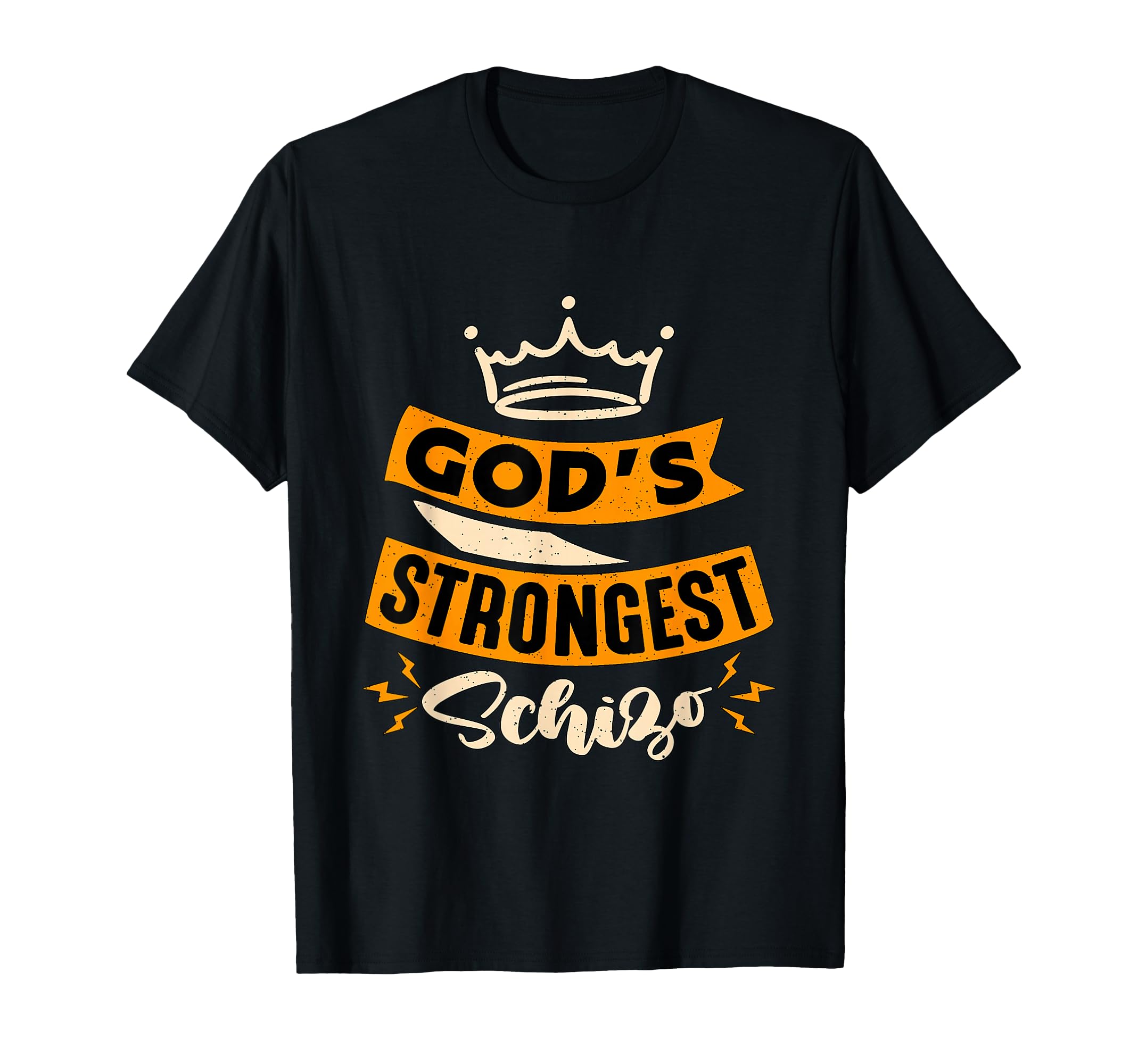 Gods Strongest Schizo Mental T-Shirt - Casual Everyday Wear Men Women - T-Shirt, Sweatshirt, Hoodie
