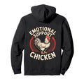 Emotional Support Chicken Do Not Sweatshirt - Fun Novelty Design Men Women - T-Shirt, Sweatshirt, Hoodie