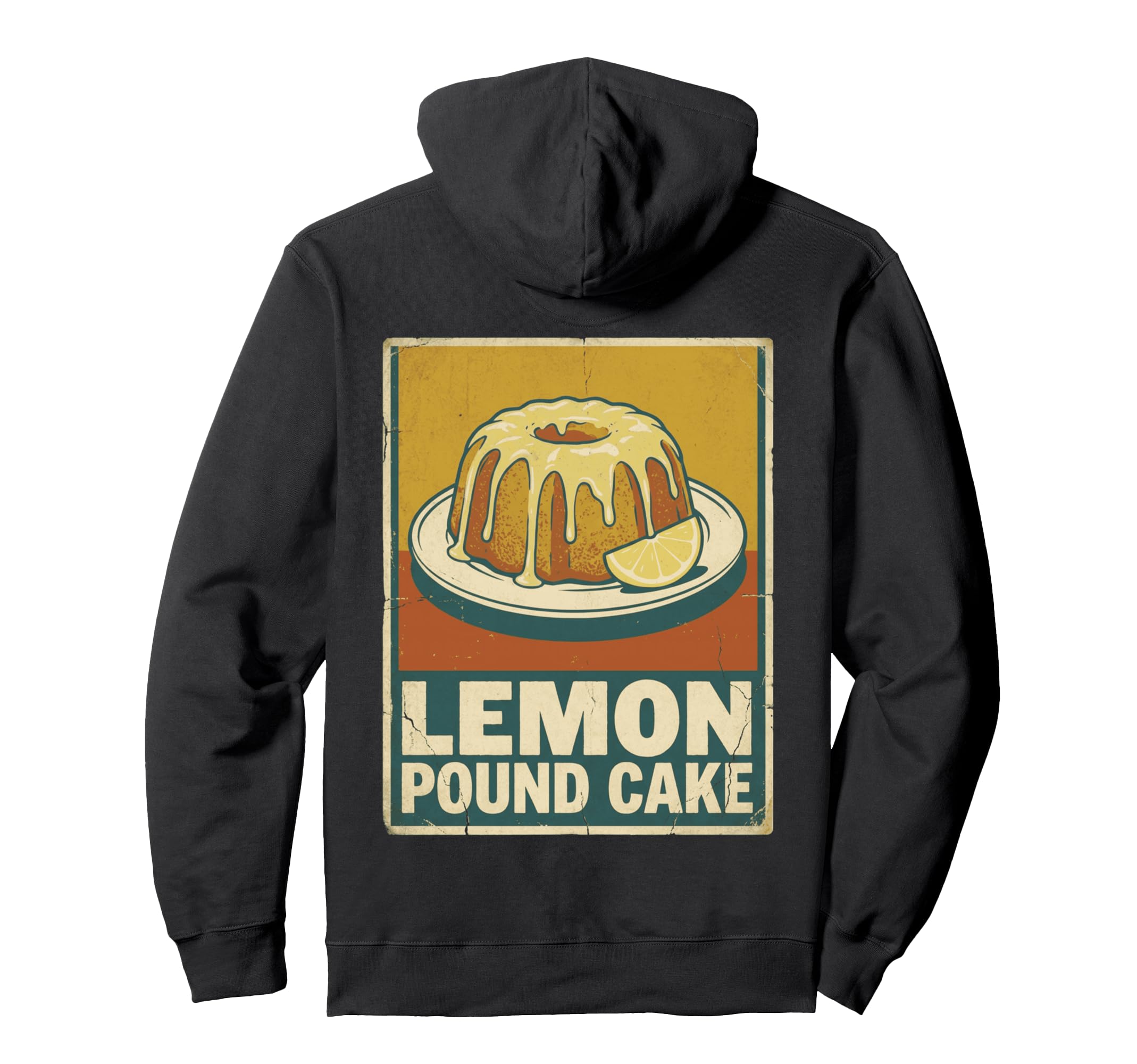 Lemon Pound Cake Kitchen Dessert Art Hoodie - Trendy Graphic Men Women - T-Shirt, Sweatshirt, Hoodie