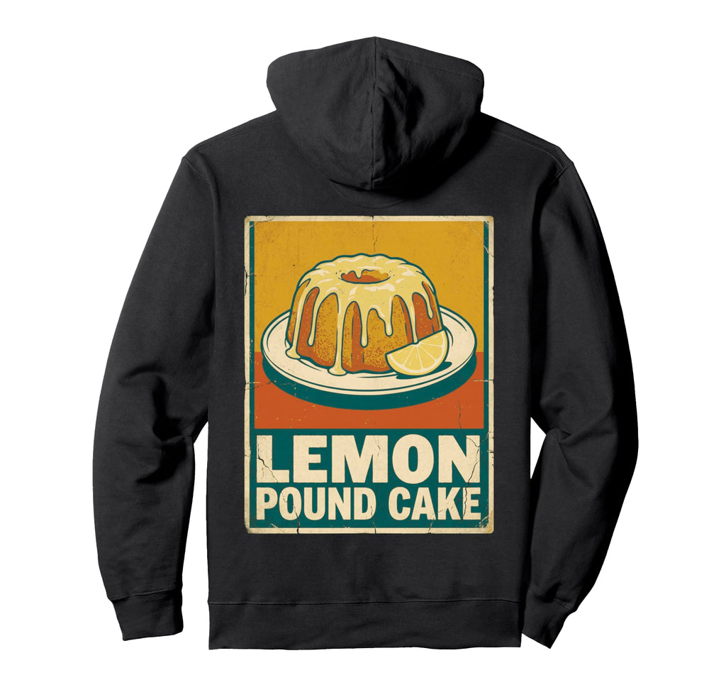 Lemon Pound Cake Kitchen Dessert Art Hoodie - Custom Art Print for Adults - T-Shirt, Sweatshirt, Hoodie