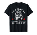 Emotional Support Husband Do Not Pet T-Shirt - Unique Graphic for Adults - T-Shirt, Sweatshirt, Hoodie