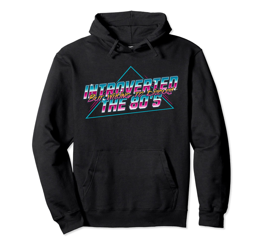 Introverted But Willing To Discuss Hoodie - Streetwear Style for Adults - T-Shirt, Sweatshirt, Hoodie