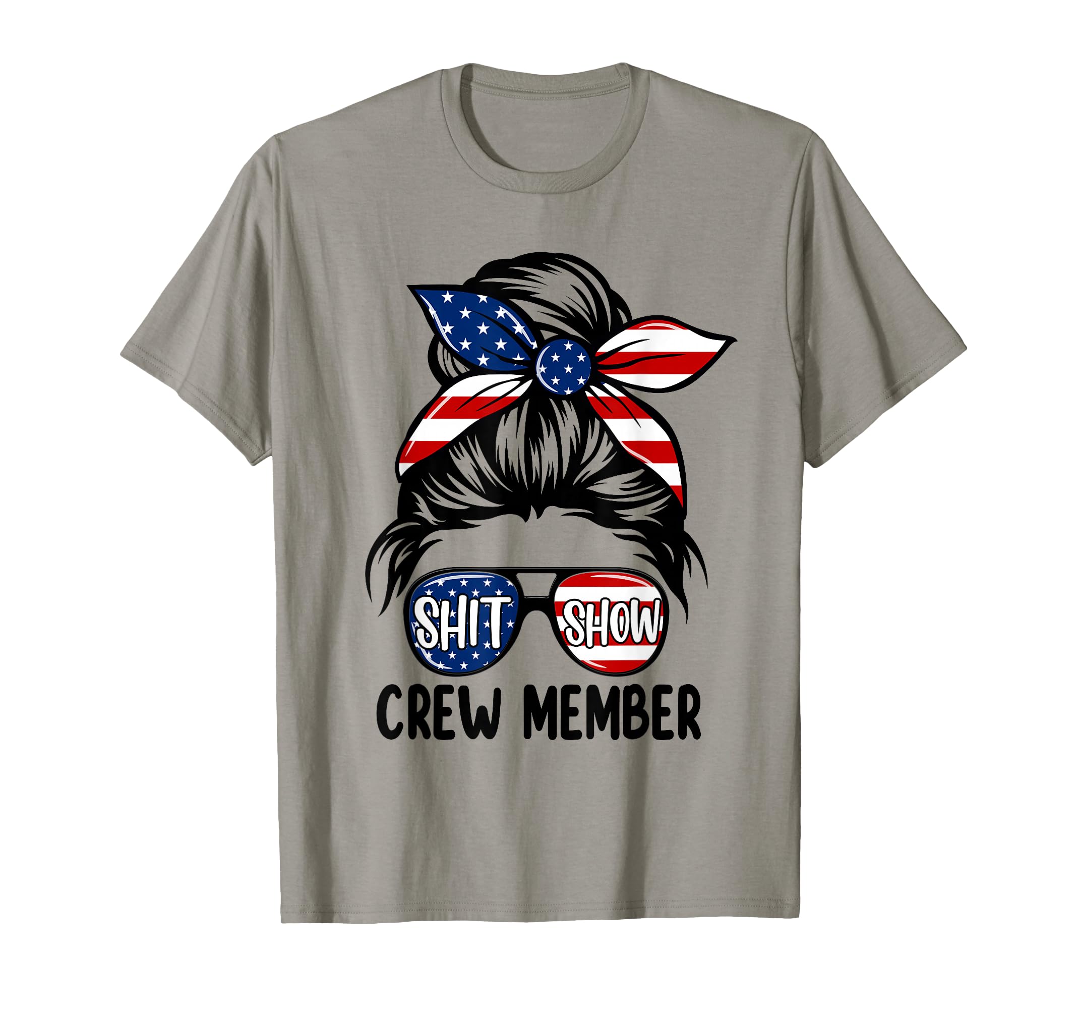 Shit Show Crew Member Amerian Flag Headband T-Shirt - Graphic Print Unisex - T-Shirt, Sweatshirt, Hoodie