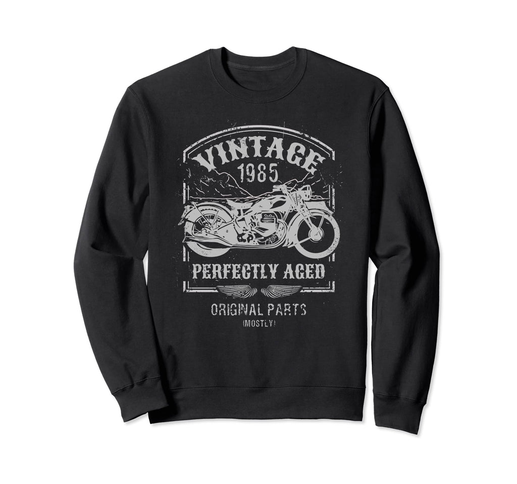 Born 1985 Motorcycle Bikers Riders Sweatshirt - Novelty Apparel Men Women - T-Shirt, Sweatshirt, Hoodie