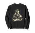 Manual Transmission Save Manuals Sweatshirt - Custom Art Print Men Women - T-Shirt, Sweatshirt, Hoodie