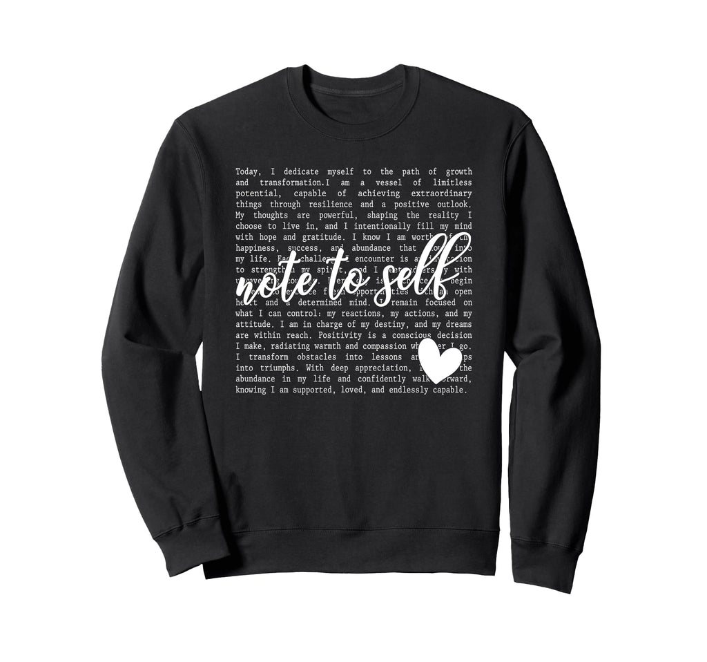 Note To Self Motivational Mental Sweatshirt - Minimalist Print for Adults - T-Shirt, Sweatshirt, Hoodie