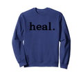 Heal Period Mental Health Sweatshirt - Minimalist Print Men Women - T-Shirt, Sweatshirt, Hoodie