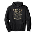 Trial Motorcycle Extreme Motorsport Hoodie - Streetwear Style Men Women - T-Shirt, Sweatshirt, Hoodie