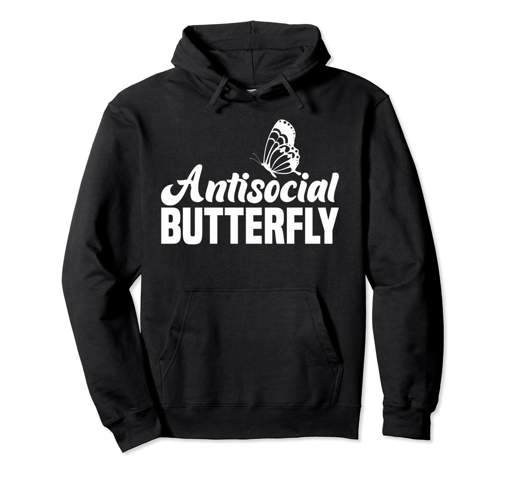 Antisocial Butterfly Introvert Anti Hoodie - Custom Art Print Men Women - T-Shirt, Sweatshirt, Hoodie
