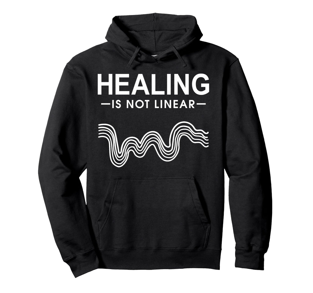 Healing Is Not Linear Mental Health Hoodie - Streetwear Style Unisex - T-Shirt, Sweatshirt, Hoodie
