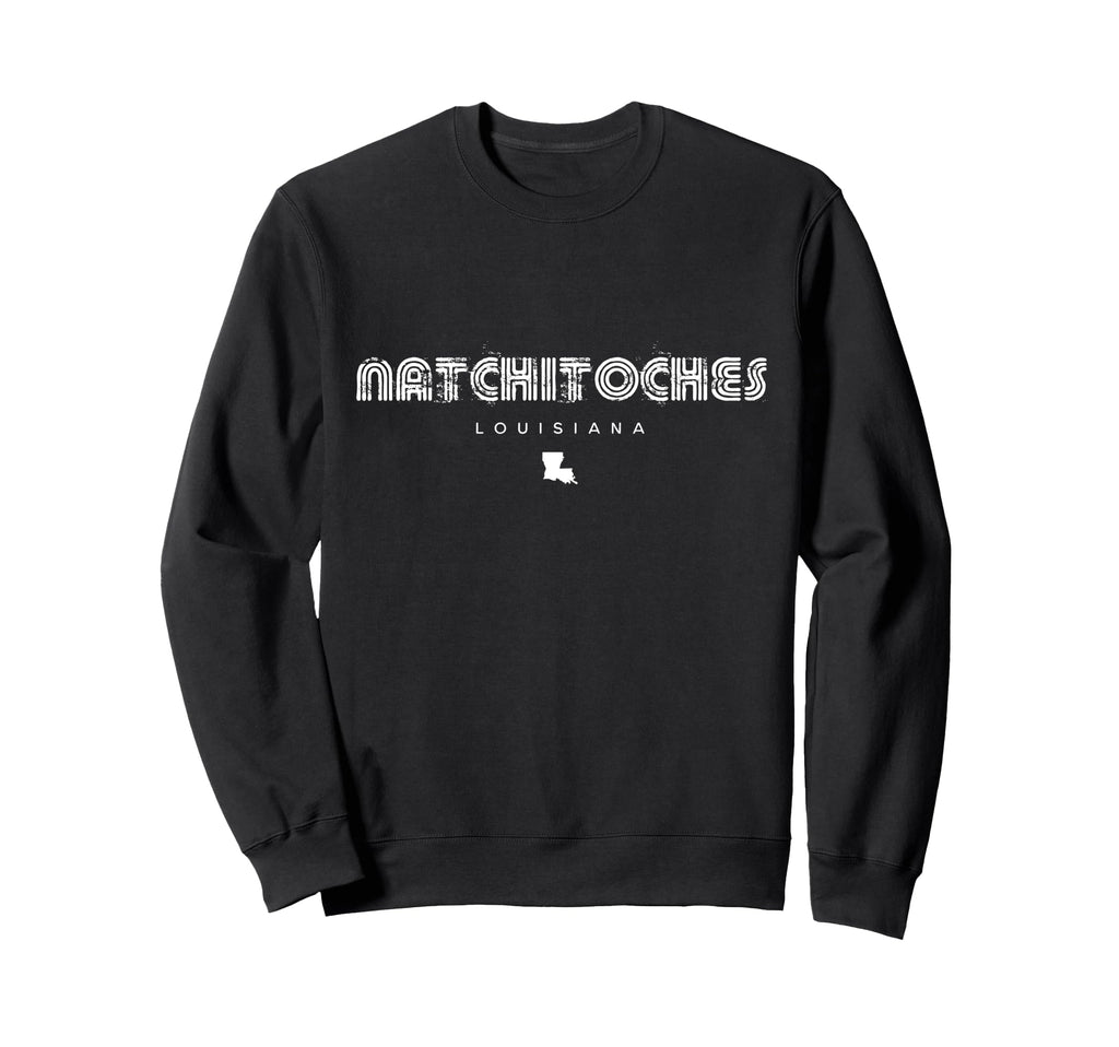 Natchitoches Louisiana La 70S 80S Sweatshirt - Casual Everyday Wear Unisex - T-Shirt, Sweatshirt, Hoodie