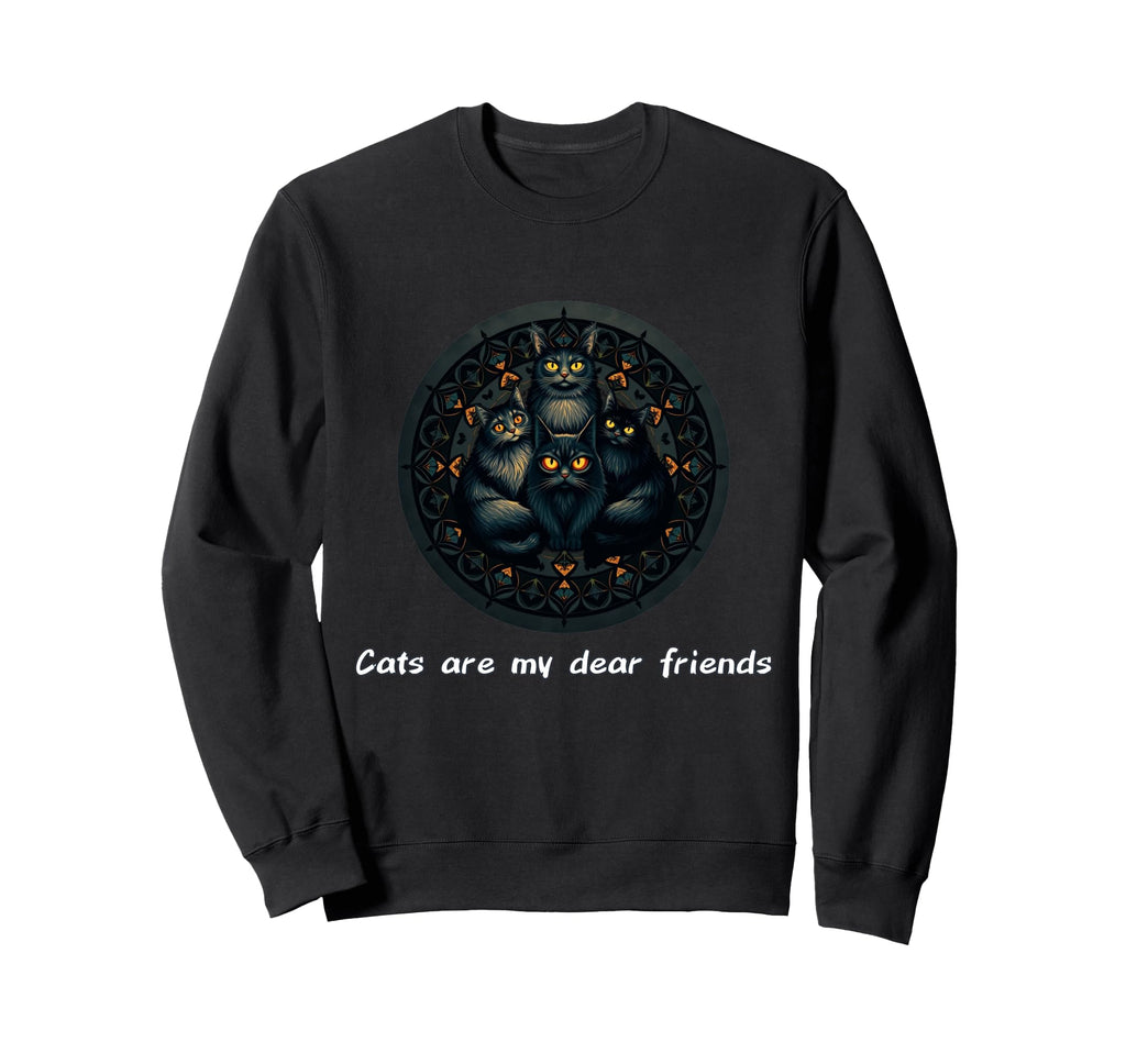 Cats Are My Best Friends Sweatshirt - Casual Everyday Wear Men Women - T-Shirt, Sweatshirt, Hoodie