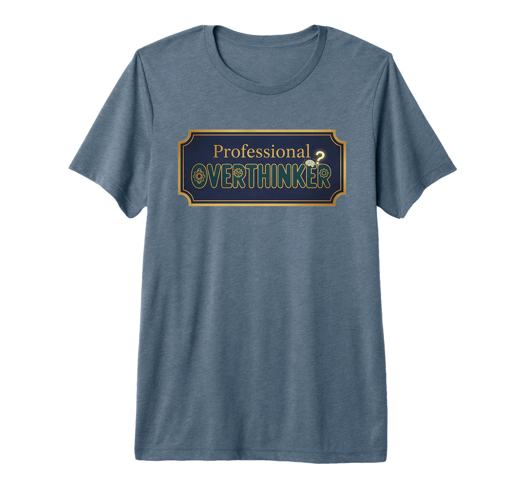 Navy Professional Overthinker Sign Tri T-Shirt - Aesthetic Graphic Unisex - T-Shirt, Sweatshirt, Hoodie