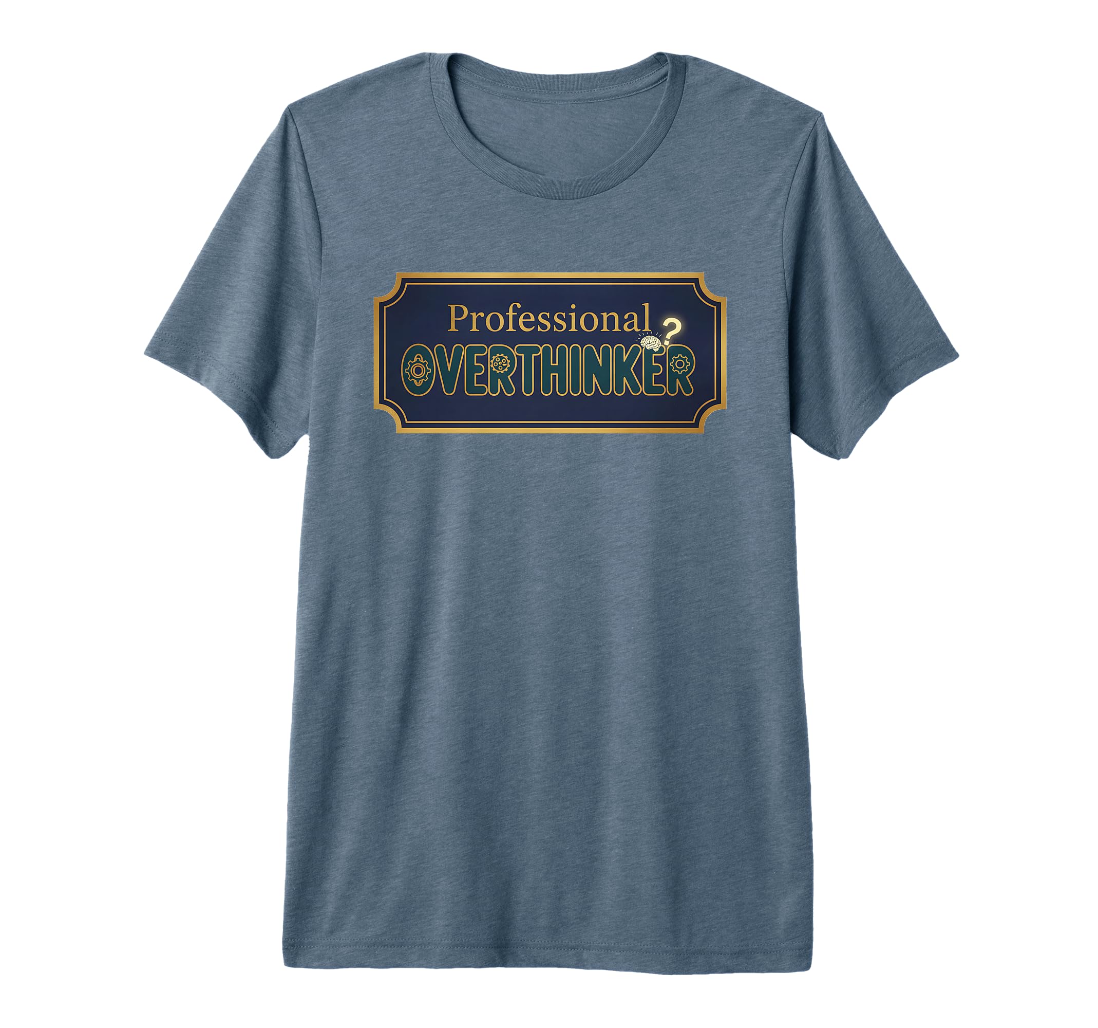 Navy Professional Overthinker Sign Tri T-Shirt - Aesthetic Graphic Unisex - T-Shirt, Sweatshirt, Hoodie