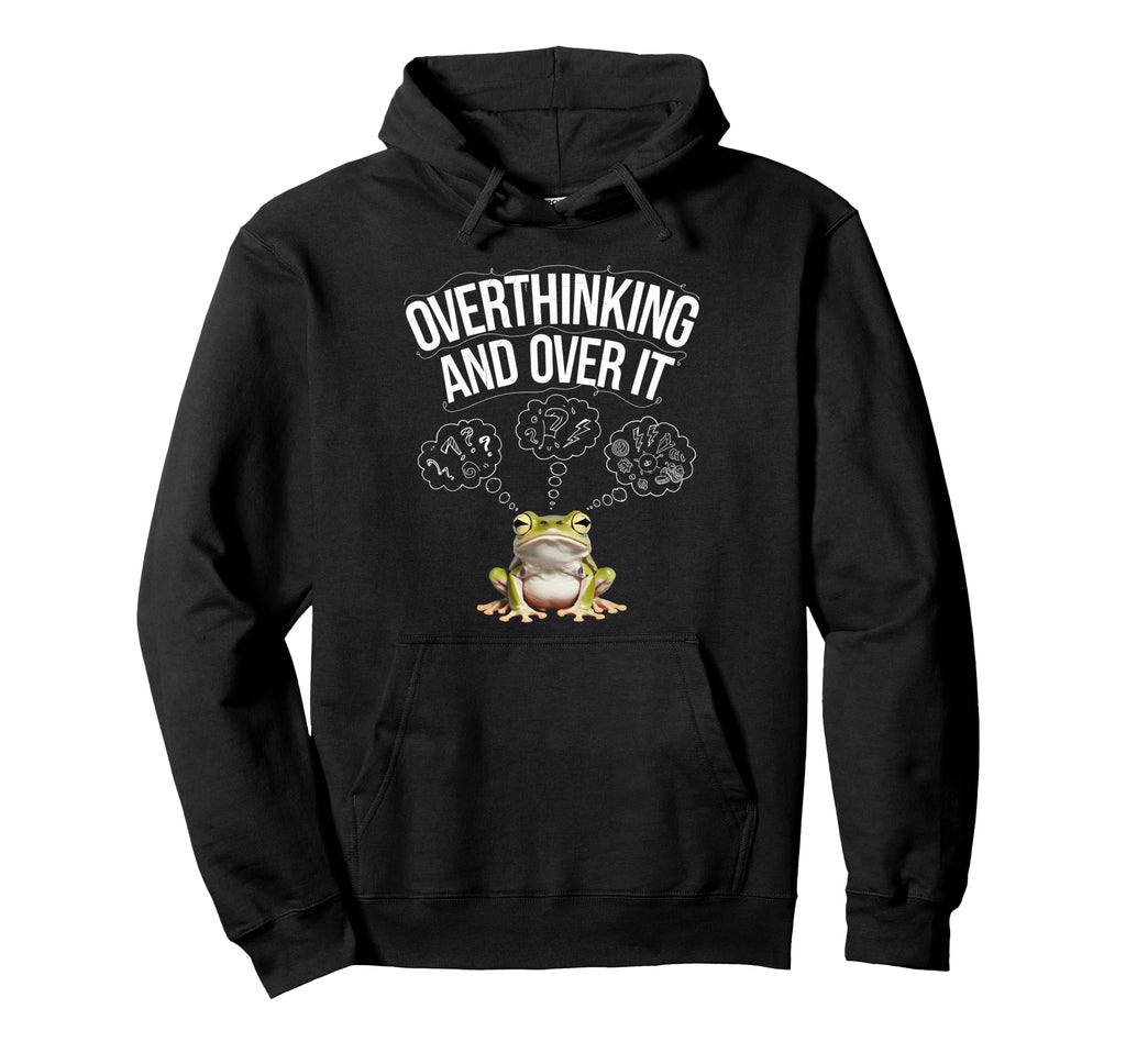 Funny Tired Frog Meme Overthinker Mental Hoodie - Minimalist Print Unisex - T-Shirt, Sweatshirt, Hoodie