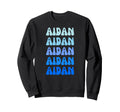 Aidan Name Stack Sweatshirt - Novelty Apparel for Adults - T-Shirt, Sweatshirt, Hoodie