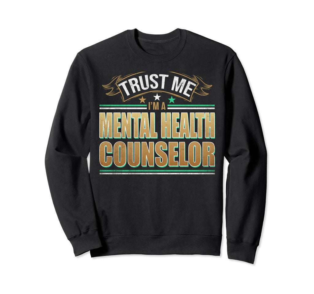 Funny Profession Im Mental Health Sweatshirt - Trendy Graphic for Adults - T-Shirt, Sweatshirt, Hoodie