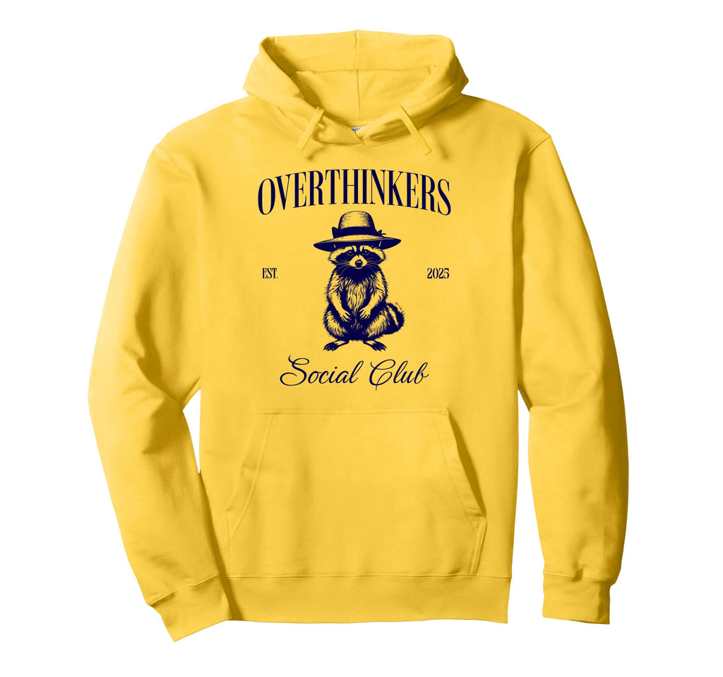 Overthinkers Social Club Hoodie - Fun Novelty Design Men Women - T-Shirt, Sweatshirt, Hoodie