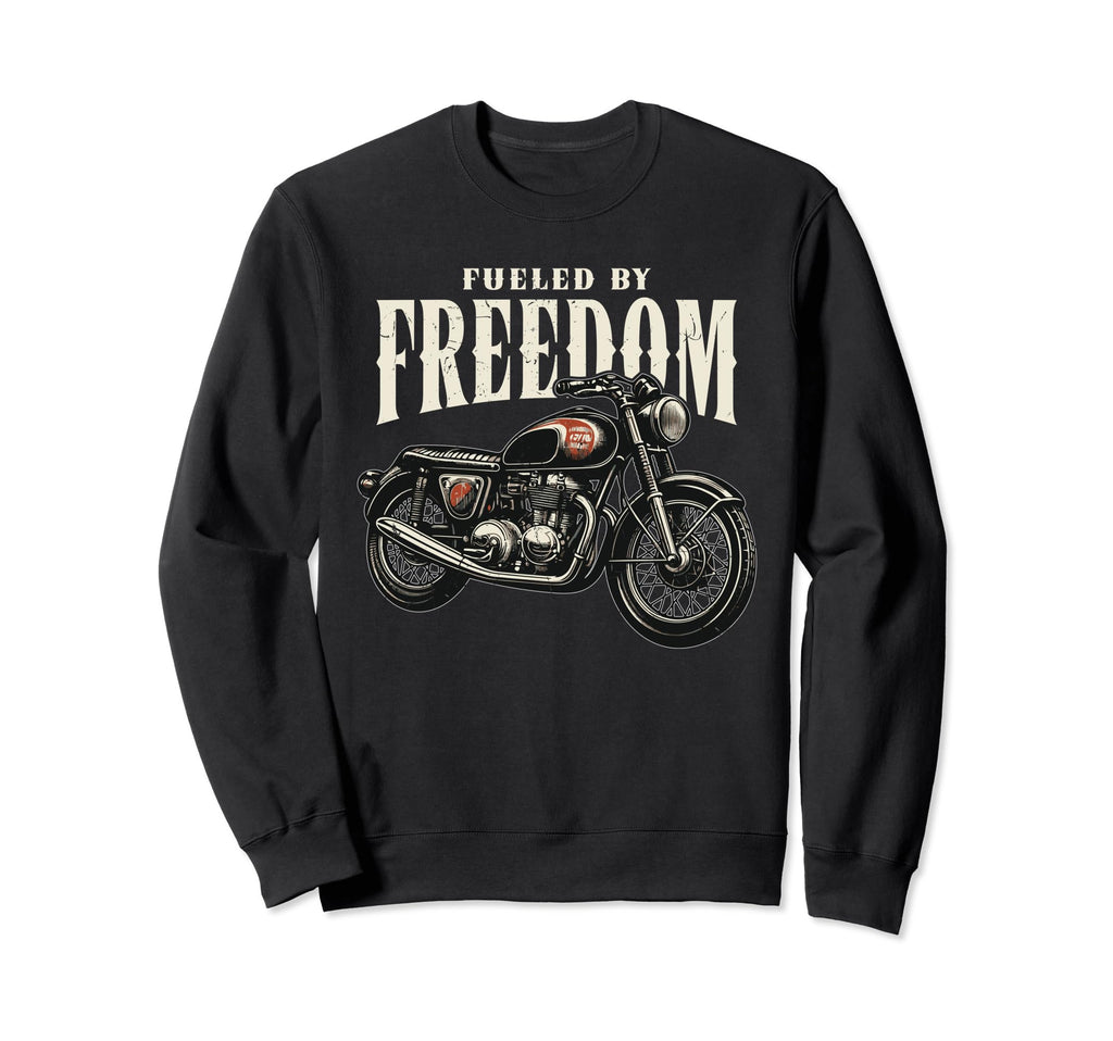 Fueled Freedom Motorcycle Retired Sweatshirt - Streetwear Style for Adults - T-Shirt, Sweatshirt, Hoodie