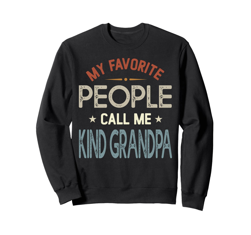 My Favorite People Call Me Kind Sweatshirt - Minimalist Print Men Women - T-Shirt, Sweatshirt, Hoodie