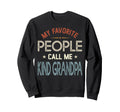 My Favorite People Call Me Kind Sweatshirt - Minimalist Print Men Women - T-Shirt, Sweatshirt, Hoodie