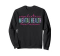 Pmhnp Psychiatric Mental Health Nurse Sweatshirt - Graphic Print Unisex - T-Shirt, Sweatshirt, Hoodie