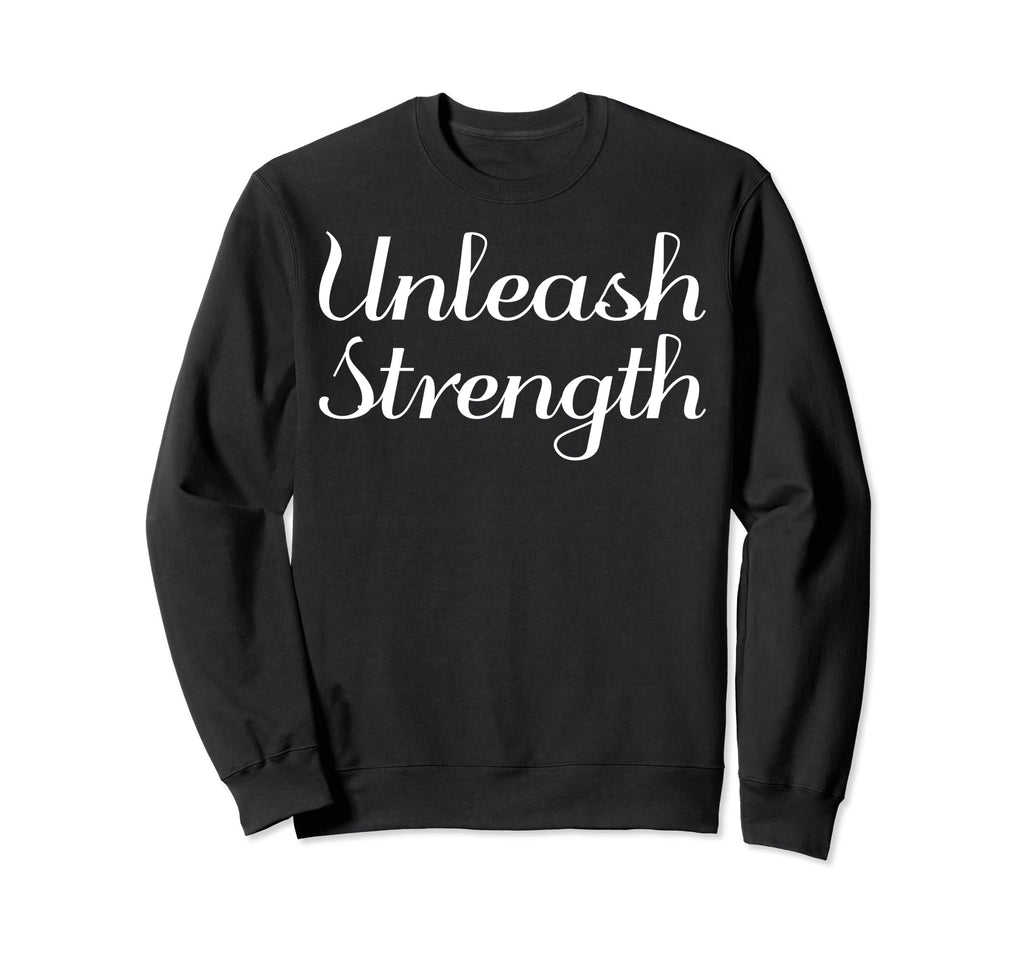 Unleash Strength Mental Health Sweatshirt - Aesthetic Graphic Unisex - T-Shirt, Sweatshirt, Hoodie