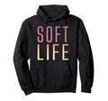 Soft Life Dont Stress Free Softlife Hoodie - Fun Novelty Design Men Women - T-Shirt, Sweatshirt, Hoodie