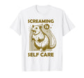 Screaming Is Self Care Funny Raccoon T-Shirt - Aesthetic Graphic Unisex - T-Shirt, Sweatshirt, Hoodie