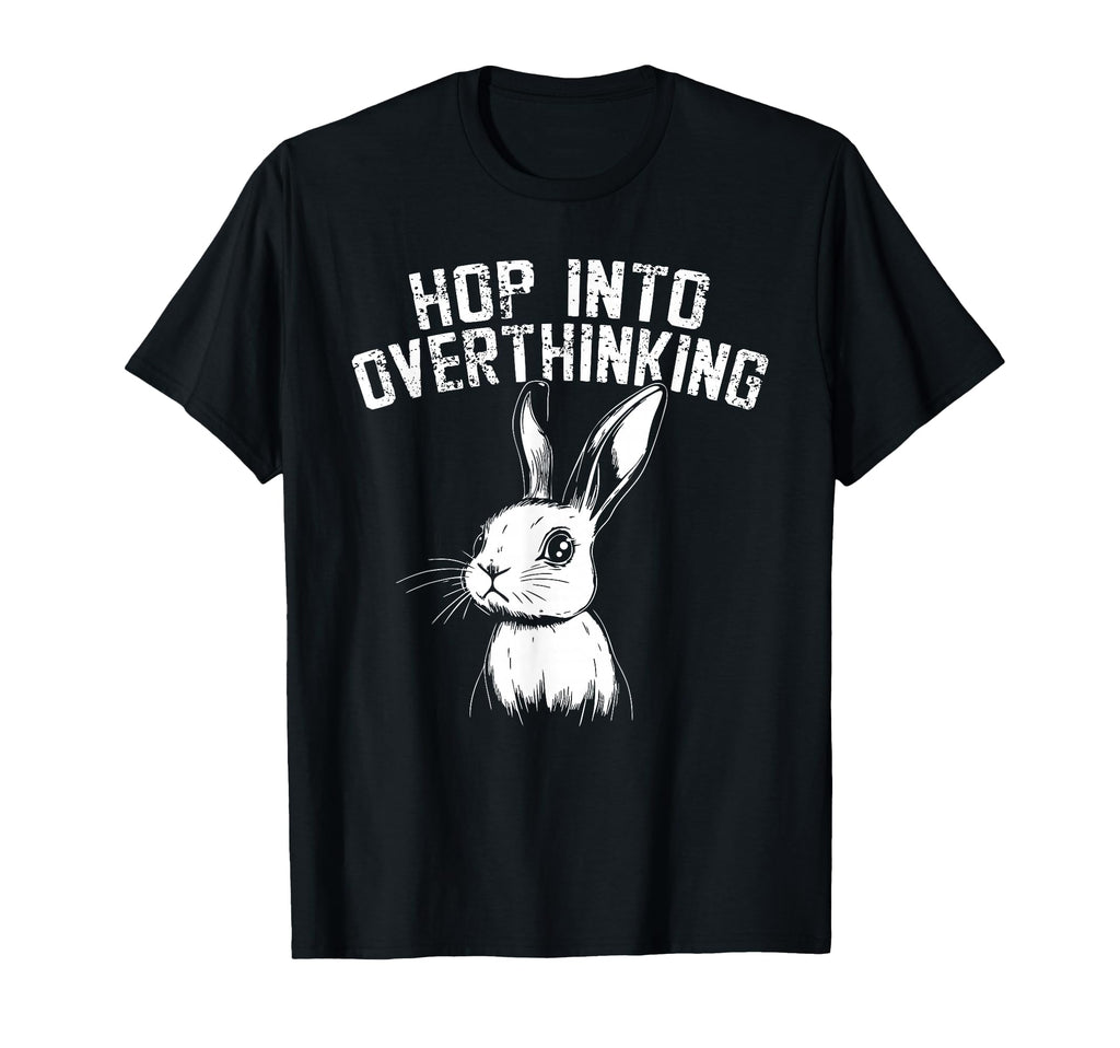 Bunny Fast Minded Overthinkers T-Shirt - Unique Graphic Men Women - T-Shirt, Sweatshirt, Hoodie