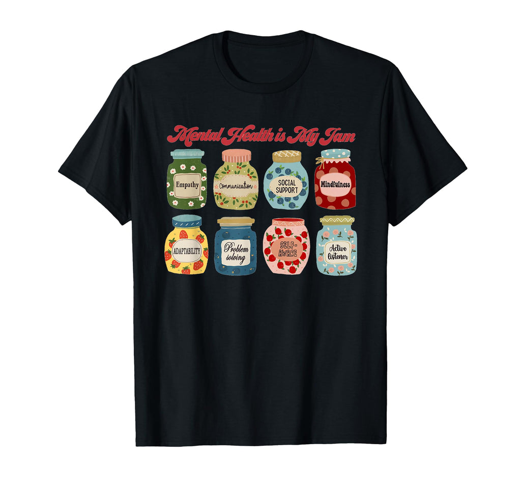 Mental Health Is My Jam School T-Shirt - Minimalist Print Unisex - T-Shirt, Sweatshirt, Hoodie