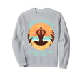 Meditation Is Balancing My Life Sweatshirt - Fun Novelty Design Unisex - T-Shirt, Sweatshirt, Hoodie