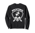 Skating Is Not Boring You Are Sweatshirt - Streetwear Style Men Women - T-Shirt, Sweatshirt, Hoodie
