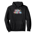 Grow Positive Floral Checkered Grow Hoodie - Aesthetic Graphic for Adults - T-Shirt, Sweatshirt, Hoodie