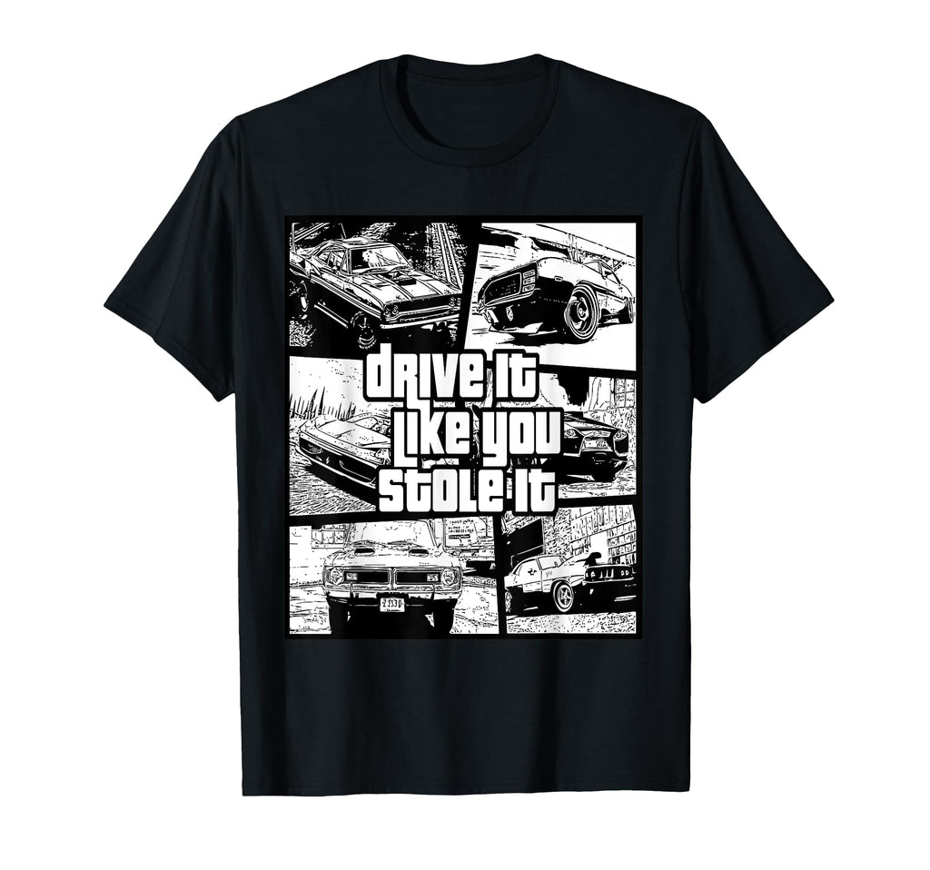 Drive It Like You Stole It Sports Car 12V T-Shirt - Novelty Apparel Unisex - T-Shirt, Sweatshirt, Hoodie