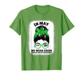 May We Wear Green Messy Bun Mental T-Shirt - Custom Art Print Men Women - T-Shirt, Sweatshirt, Hoodie