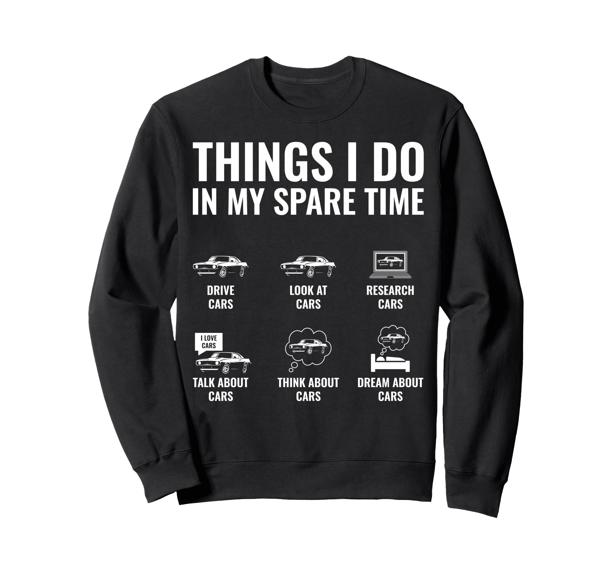 Things I Do My Spare Time Sweatshirt - Casual Everyday Wear for Adults - T-Shirt, Sweatshirt, Hoodie